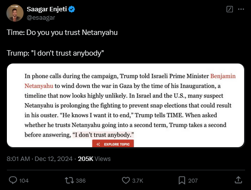 Screenshot 2024-12-17 at 18-58-15 Saagar Enjeti on X Time Do you you trust Netanyahu Trump I d...png